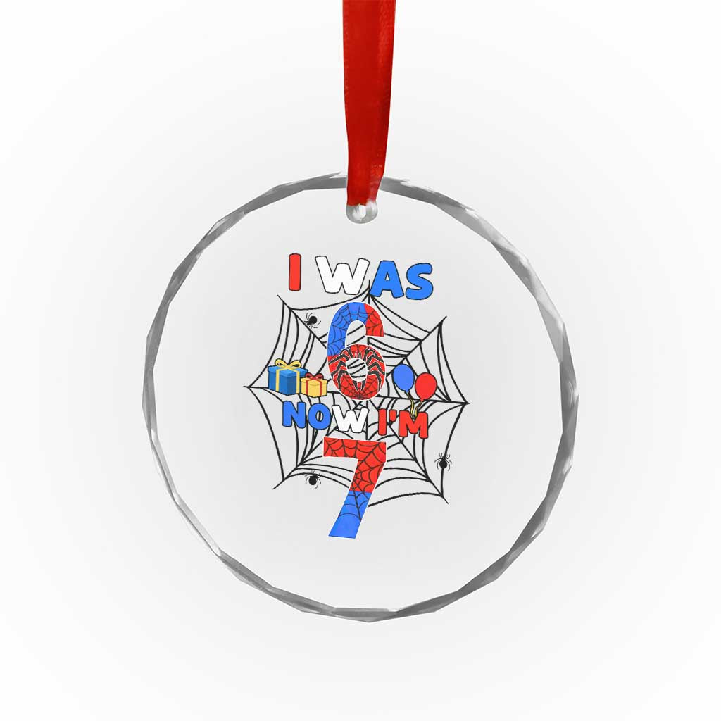 I Was 6 Now I Am 7 Crystal Glass Ornament Spider Themed Birthday Boy - Wonder Print Shop