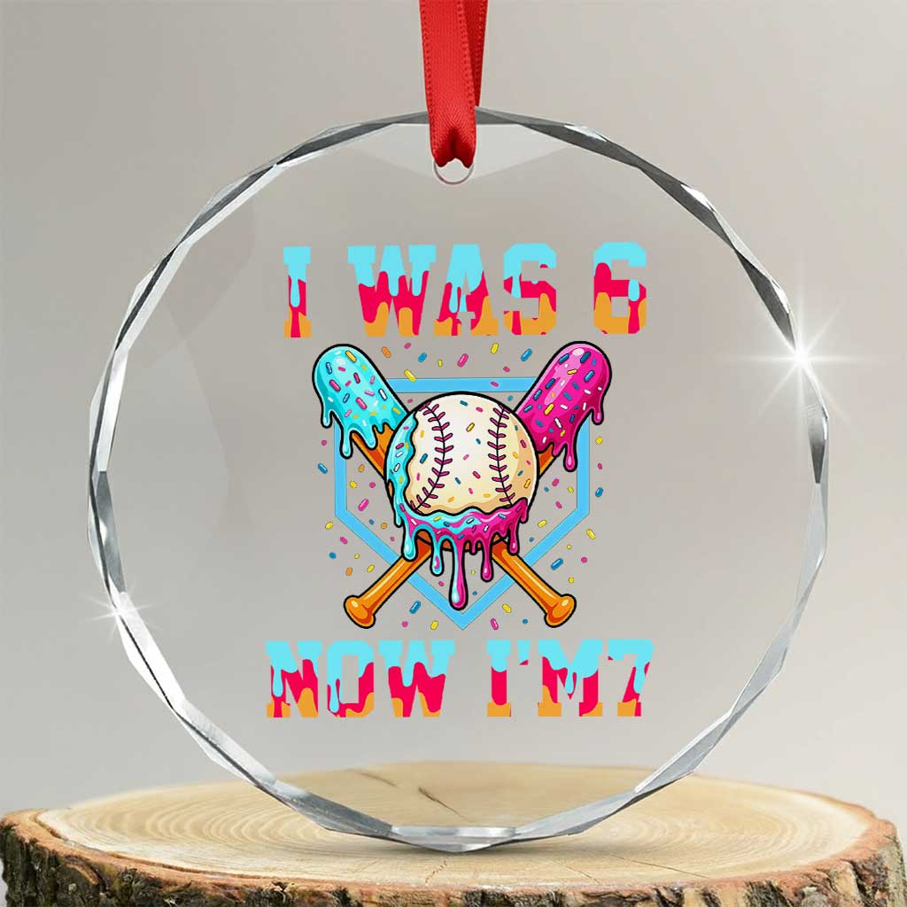 I Was 6 Now I'm 7 Crystal Glass Ornament Baseball Ice Cream Drip Number 67 Player 67th Birthday