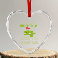 I Was One Under Today Funny Golf Humor Heart Crystal Glass Ornament Sarcastic Golfer Joke Gift for Amateur Golfing Enthusiasts n Dads