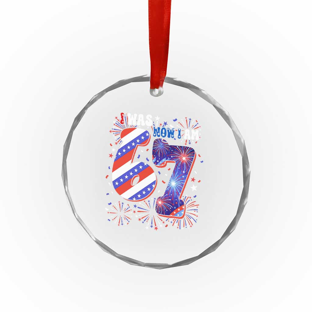 I Was Six Now I Am Seven Crystal Glass Ornament Patriotic 7th Birthday Gift
