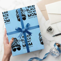 I Wear Black For My Mom Wrapping Paper Roll Melanoma Awareness Family Gift