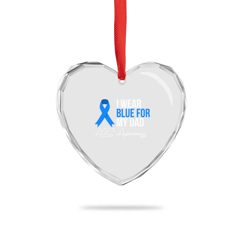 I Wear Blue For My Dad ALS Awareness Heart Crystal Glass Ornament
