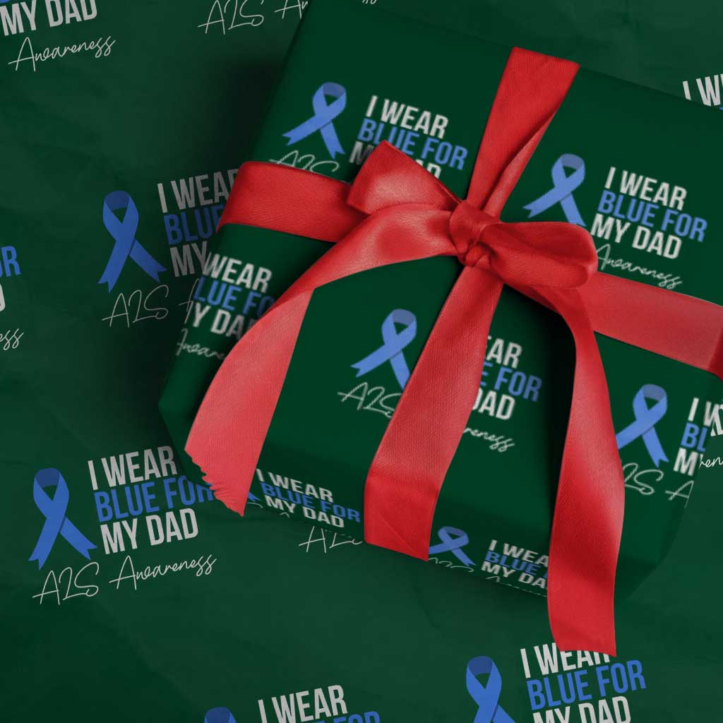 I Wear Blue For My Dad ALS Awareness Wrapping Paper Roll