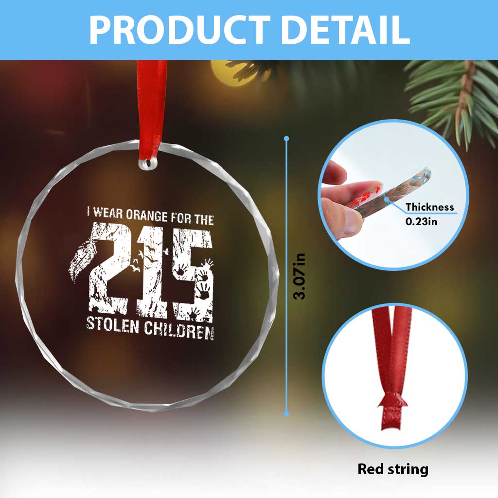 I Wear Orange For The 215 Stolen Children Crystal Glass Ornament Orange Shirt Day 215 Memorial Awareness - Wonder Print Shop