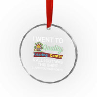 I Went to Quality Learing Center Meme Crystal Glass Ornament Funny Sarcastic Viral Education Fail - Wonder Print Shop