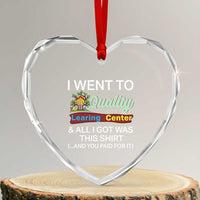 I Went to Quality Learing Center Meme Heart Crystal Glass Ornament Funny Sarcastic Viral Education Fail - Wonder Print Shop