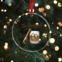 I Will Be In The Backyard Funny Bourbon Cigar Lover Crystal Glass Ornament