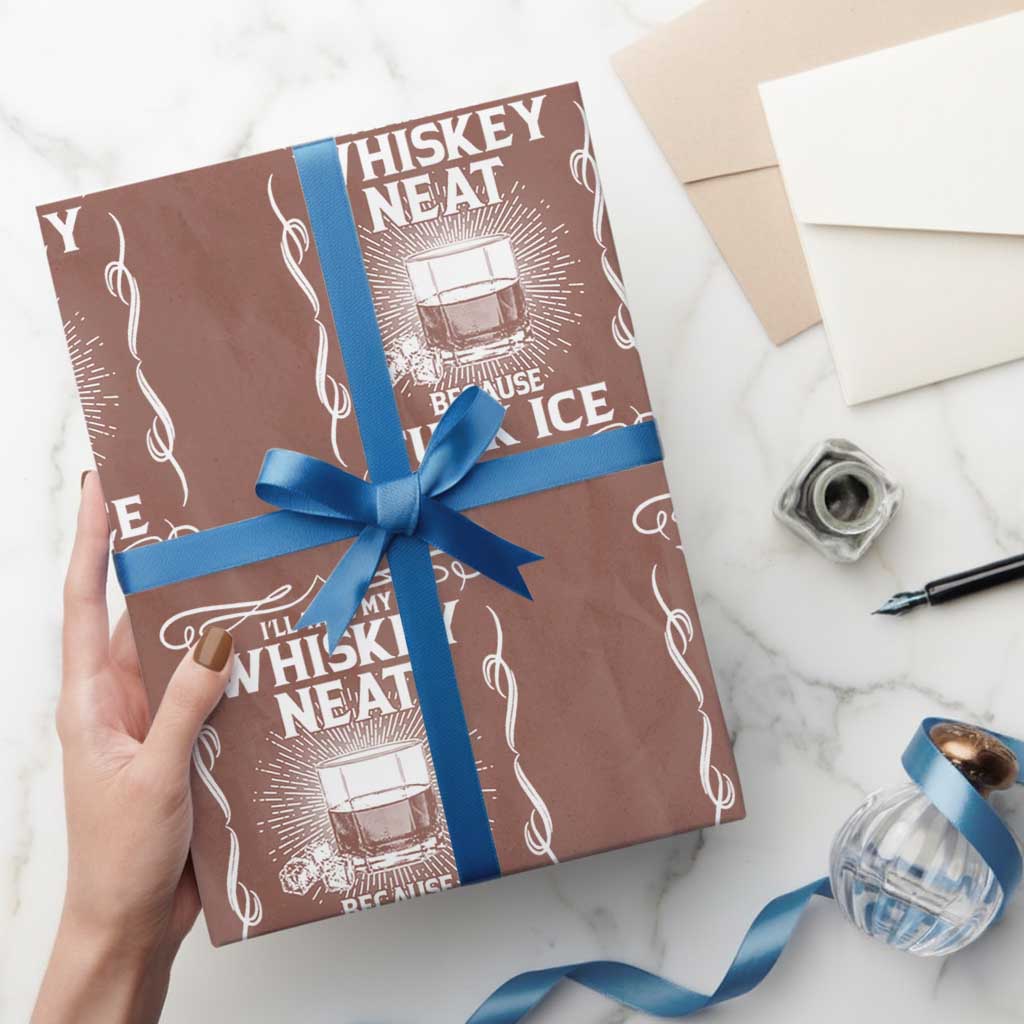 I Will Take My Whiskey Neat Because Fuck Ice Wrapping Paper Roll Funny Political Ice Cube Day Drinking