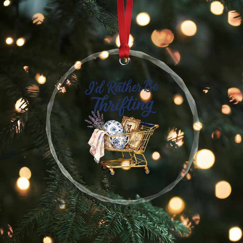 I Would Rather Be Thrifting Crystal Glass Ornament Funny Shopping Quote Thrift Lover