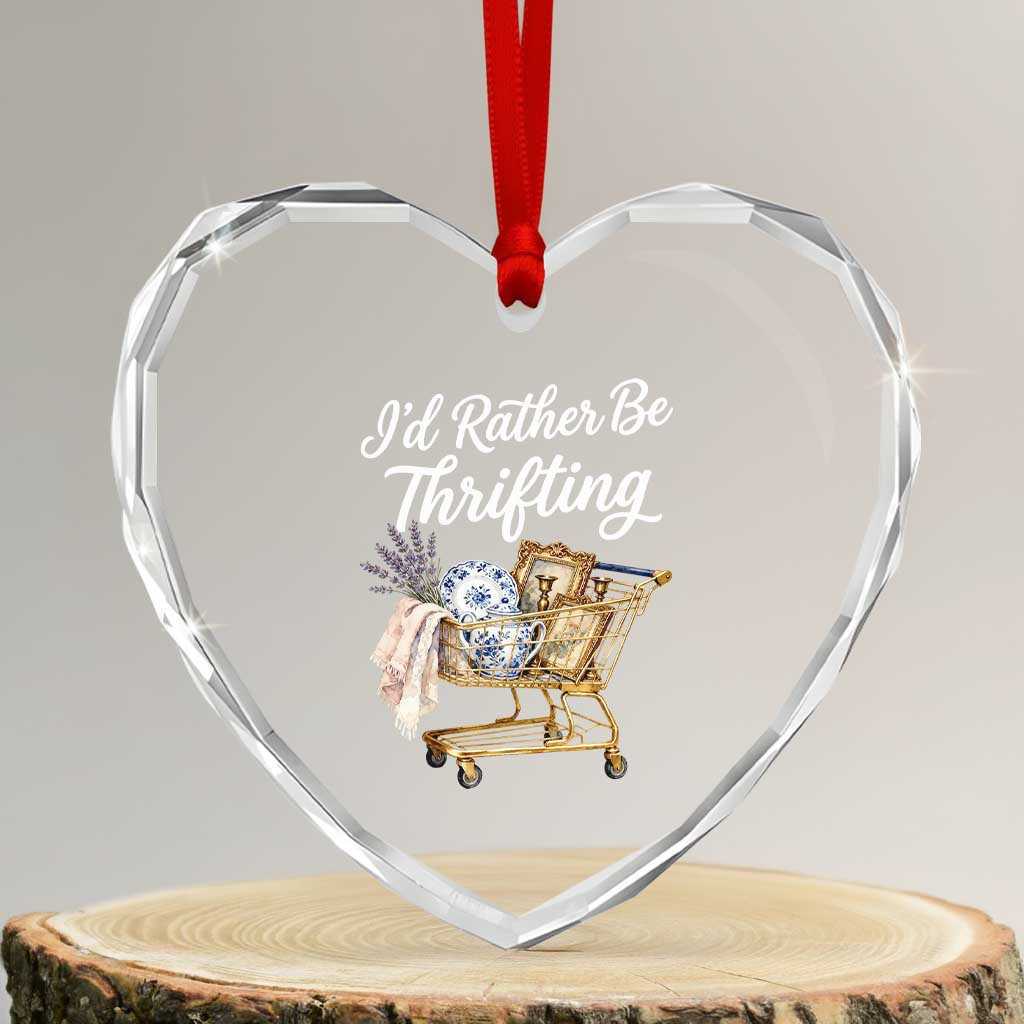 I Would Rather Be Thrifting Heart Crystal Glass Ornament Funny Shopping Quote Vintage Hunter