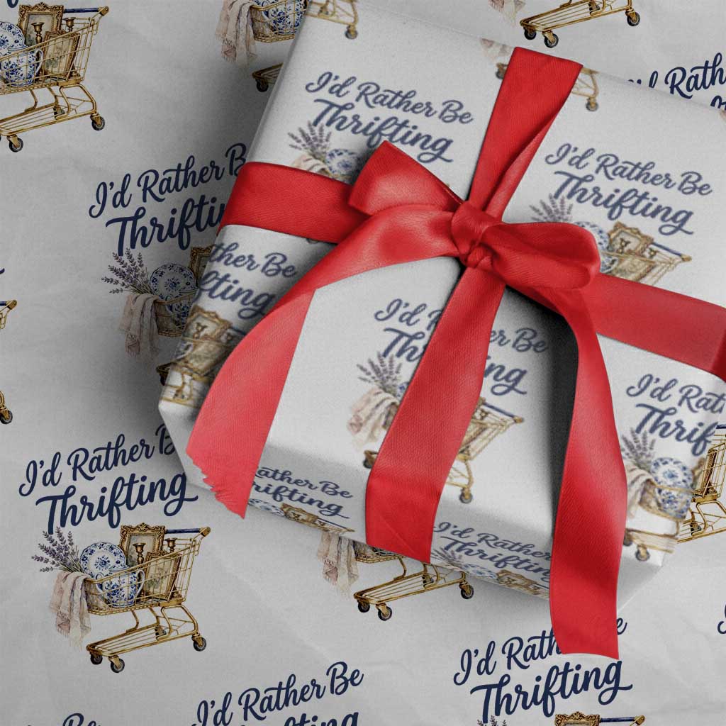 I Would Rather Be Thrifting Wrapping Paper Roll Funny Shopping Quote Thrift Lover