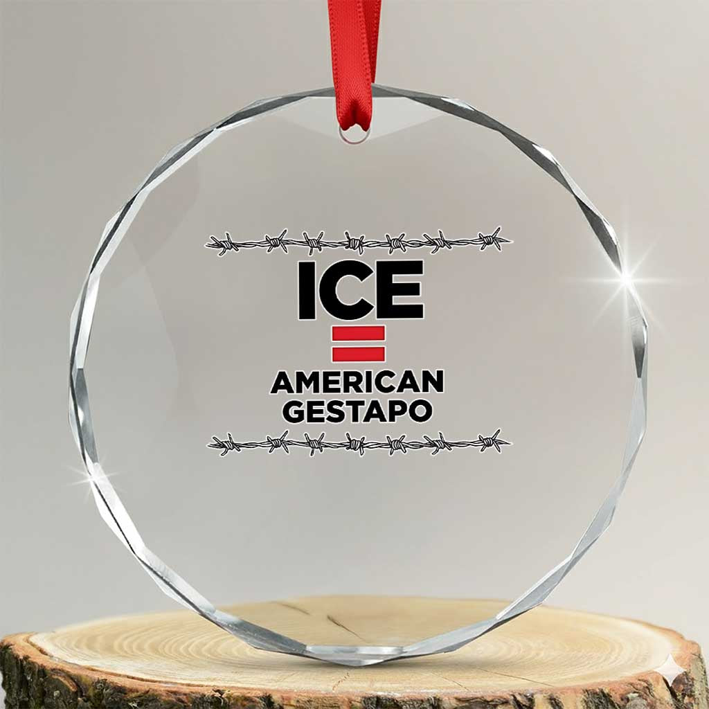 Ice Equals American Gestapo Crystal Glass Ornament Barbed Wire Protest Political Resistance