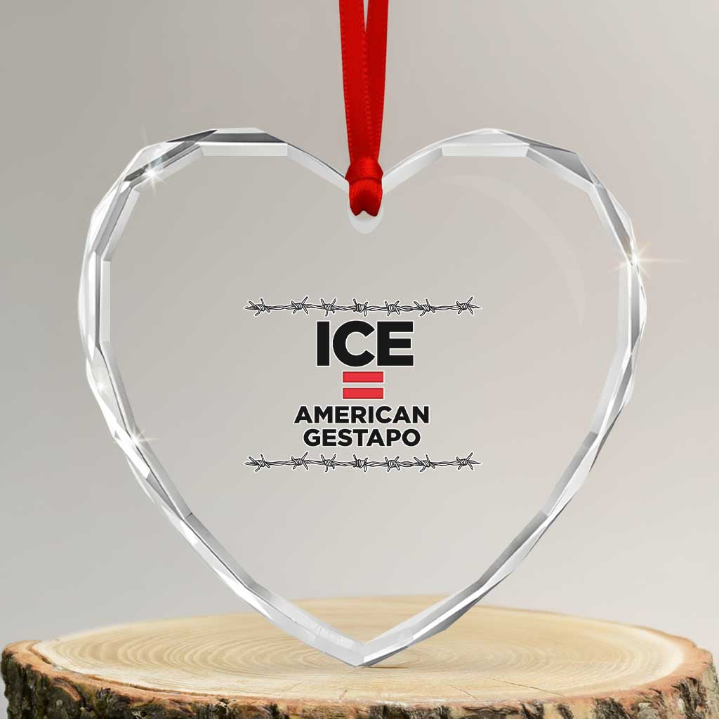Ice Equals American Gestapo Heart Crystal Glass Ornament Barbed Wire Protest Political Resistance