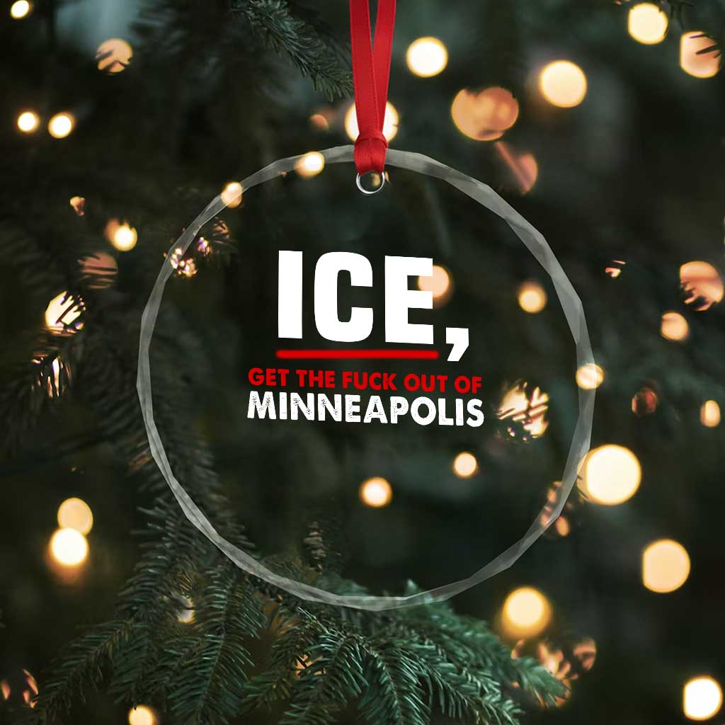 Ice Get The F Out of Minneapolis Crystal Glass Ornament Red and White Statement Justice and Resistance Protest - Wonder Print Shop