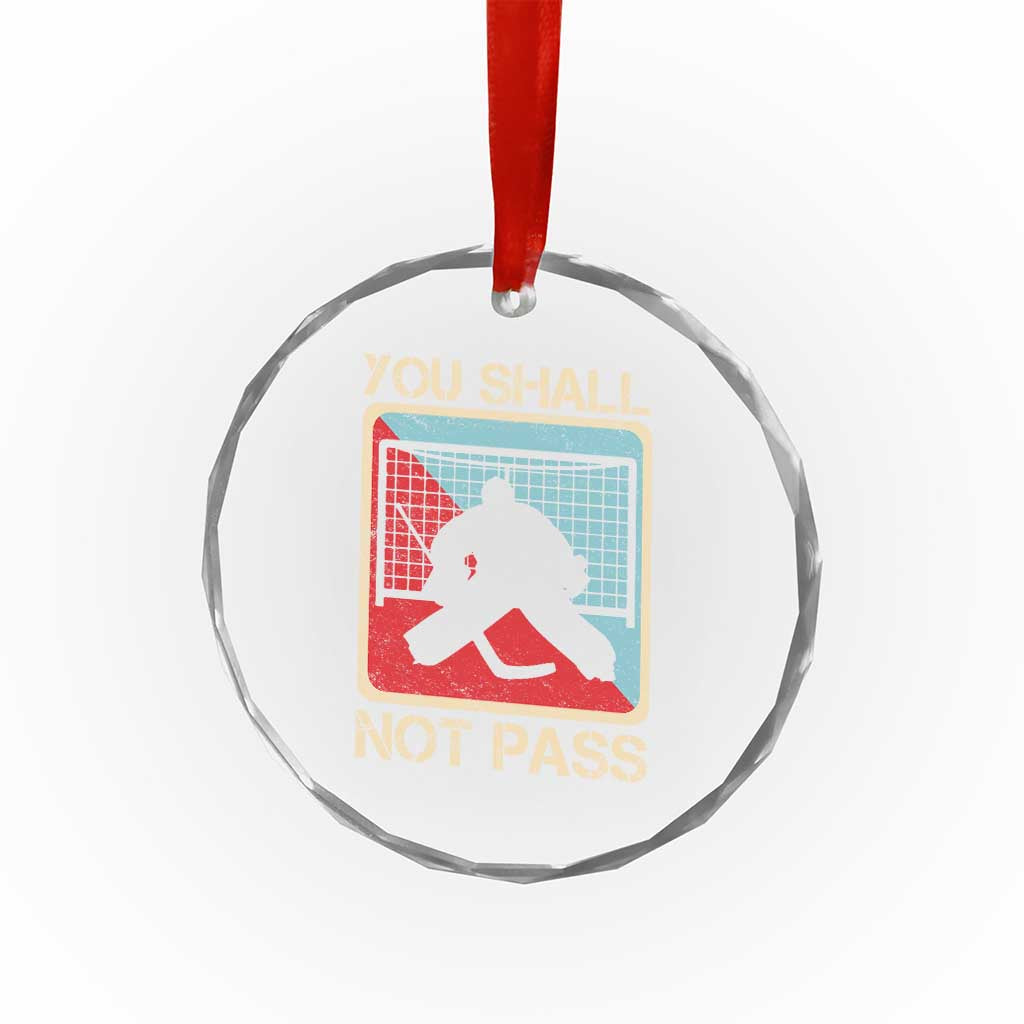 Ice Hockey Goalie Vintage Retro Gift Crystal Glass Ornament You Shall Not Pass - Wonder Print Shop
