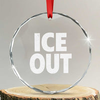 Ice Out Crystal Glass Ornament Abolish Ice Protest Statement