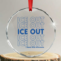 ICE Out Crystal Glass Ornament I Stand With Minnesota Minneapolis Anti ICE