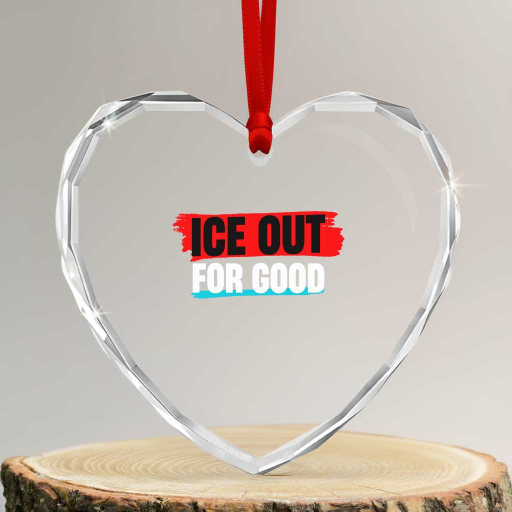 Ice Out For Good Heart Crystal Glass Ornament Subtle Against Ice Protest Political Resistance