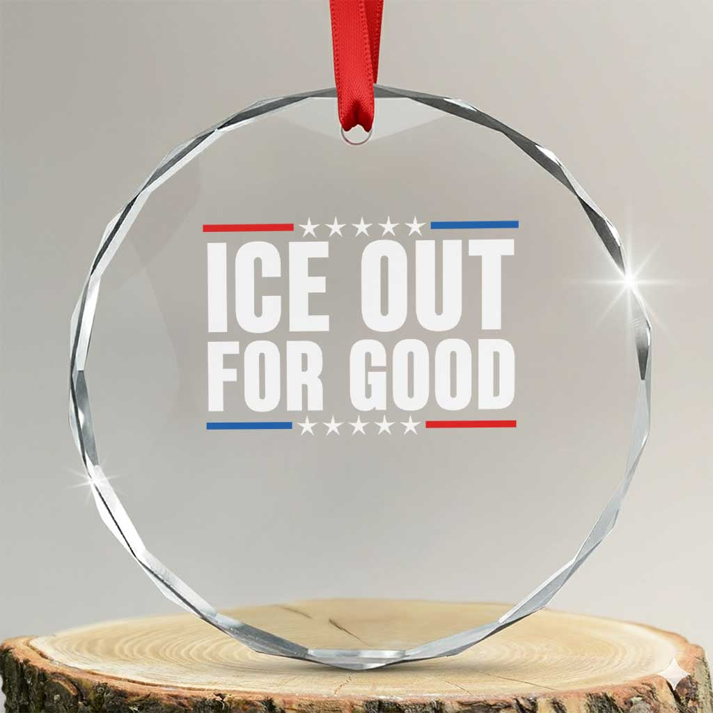 Ice Out For Good Patriotic Protest Crystal Glass Ornament Justice Political Resistance