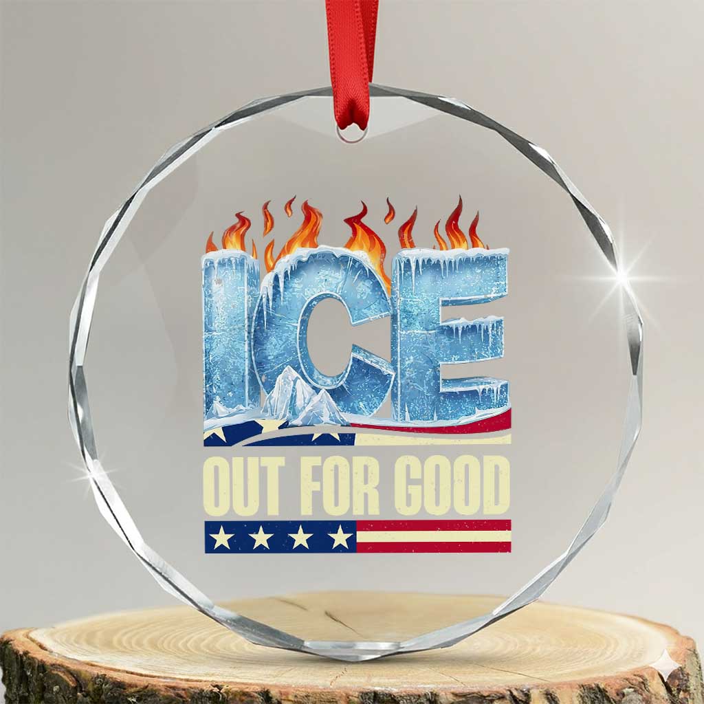 Ice Out For Good Patriotic Protest Crystal Glass Ornament Patriotic Burn Ice Justice Political Resistance