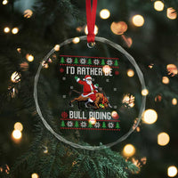 Id Rather Be Bull Riding Crystal Glass Ornament Black Santa Bull Rider Ugly Christmas Gift - undefined
