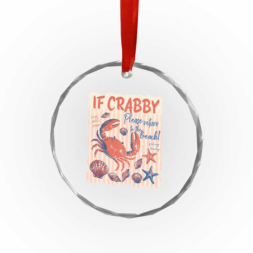 If Crabby Please Return To The Beach Crystal Glass Ornament Funny Crab Summer Vibes
