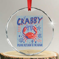 If Crabby Please Return To The Beach Crystal Glass Ornament Funny Summer Girl
