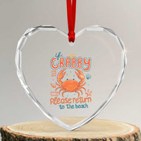 If Crabby Please Return To The Beach Heart Crystal Glass Ornament Funny Crab Summer Vacatiion