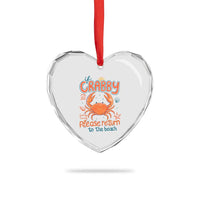 If Crabby Please Return To The Beach Heart Crystal Glass Ornament Funny Crab Summer Vacatiion
