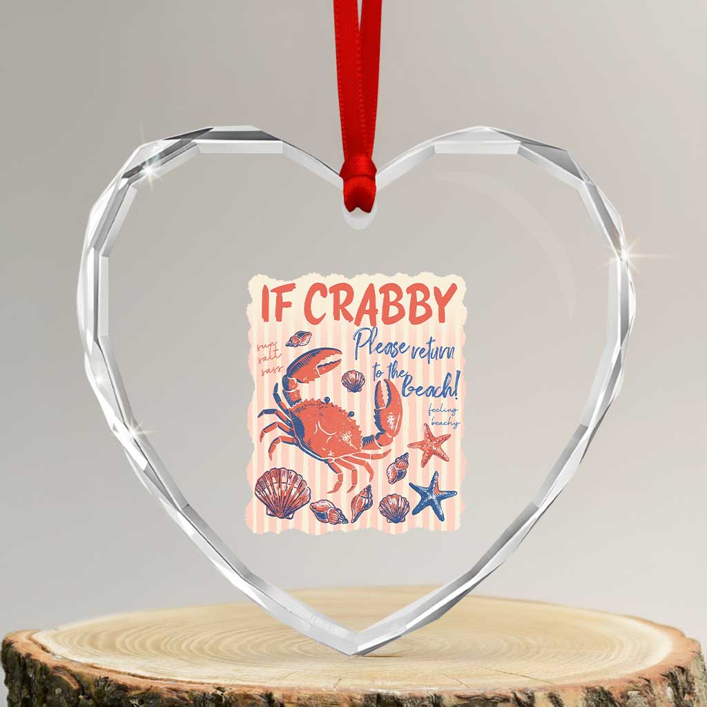 If Crabby Please Return To The Beach Heart Crystal Glass Ornament Funny Crab Summer Vibes
