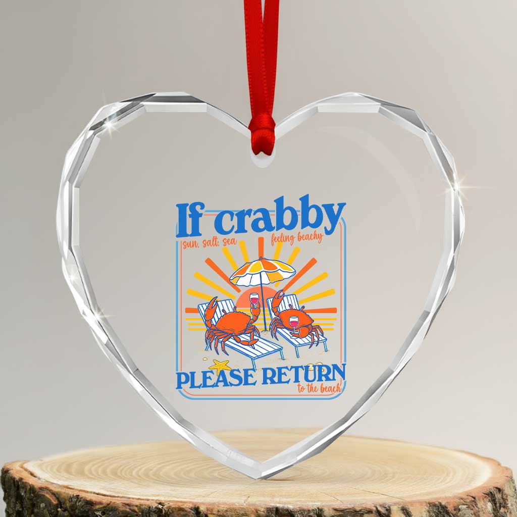 If Crabby Please Return To The Beach Heart Crystal Glass Ornament Funny Summer Crab