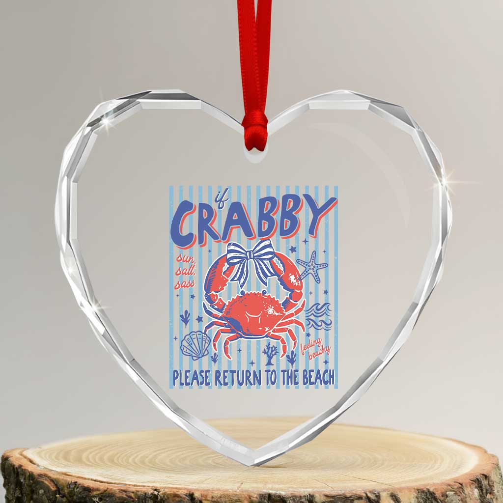 If Crabby Please Return To The Beach Heart Crystal Glass Ornament Funny Summer Girl
