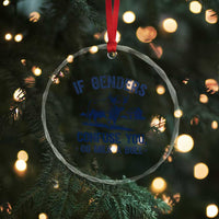 If Genders Confuse You Go Milk a Bull Crystal Glass Ornament Sarcastic Country Humor TS02