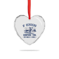 If Genders Confuse You Go Milk a Bull Heart Crystal Glass Ornament Sarcastic Country Humor - Wonder Print Shop