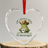 If I Shenan Once I Will Shenanigan Funny Frog Cowboy Heart Crystal Glass Ornament St Patricks Day Shenanigans Humor