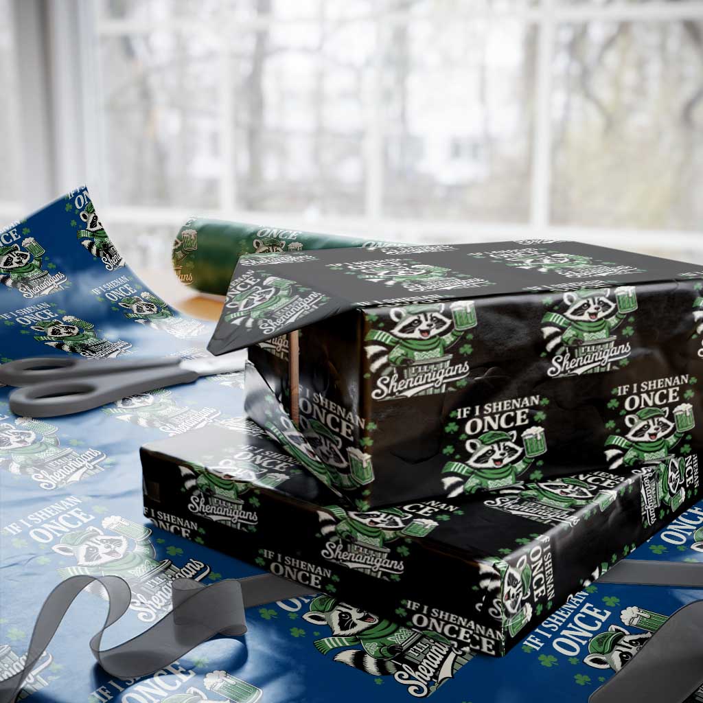 If I Shenan Once I Will Shenanigan Wrapping Paper Roll St Patricks Day Raccoon