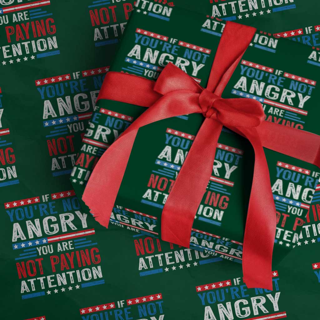 If You Are Not Angry You Are Not Paying Attention Wrapping Paper Roll Vintage Stars And Stripes - Wonder Print Shop