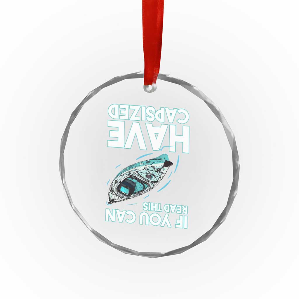 If You Can Read This I Have Capsized Crystal Glass Ornament Funny Boating - Wonder Print Shop
