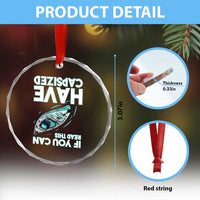 If You Can Read This I Have Capsized Crystal Glass Ornament Funny Boating - Wonder Print Shop