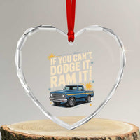 If You Can’t Dodge It Ram It Funny Truck Meme Heart Crystal Glass Ornament for Gearheads Country Road Warriors - Wonder Print Shop