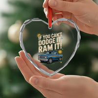 If You Can’t Dodge It Ram It Funny Truck Meme Heart Crystal Glass Ornament for Gearheads Country Road Warriors - Wonder Print Shop