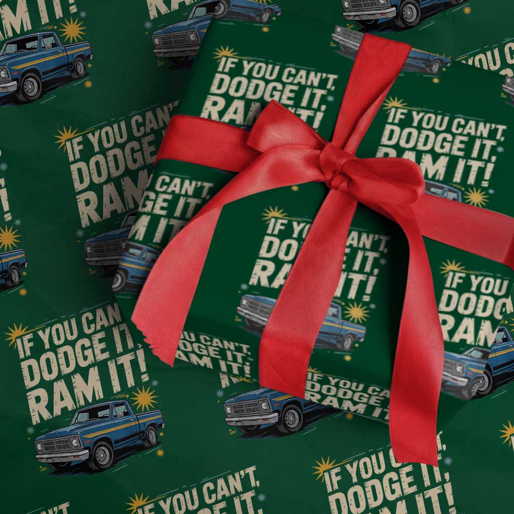 If You Can’t Dodge It Ram It Funny Truck Meme Wrapping Paper Roll for Gearheads Country Road Warriors - Wonder Print Shop