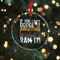 If You Can’t Dodge It Ram It Retro Truck Meme Crystal Glass Ornament for Gearheads Country Road Warriors - Wonder Print Shop