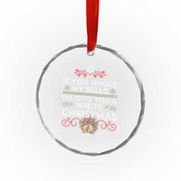If You Jingle My Bells I'll Give You A White Xmas Crystal Glass Ornament TS11