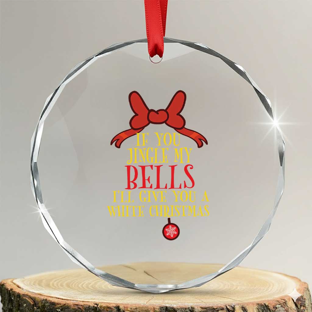 If You Jingle My Bells I'll Give You A White Xmas Crystal Glass Ornament Red Bow TS11