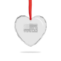 If You Need Me I Will Be In The Garage Funny Mechanic Heart Crystal Glass Ornament Vintage American Flag
