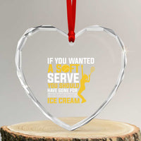 If You Wanted Soft Serve Gone For Ice Cream Heart Crystal Glass Ornament Tennis Lover Gift - Wonder Print Shop