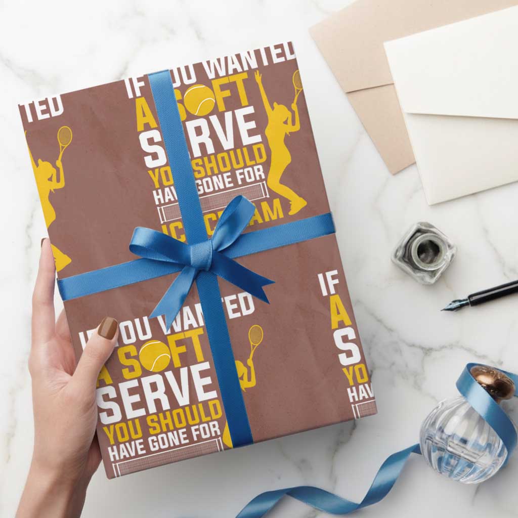 If You Wanted Soft Serve Gone For Ice Cream Wrapping Paper Roll Tennis Lover Gift - Wonder Print Shop