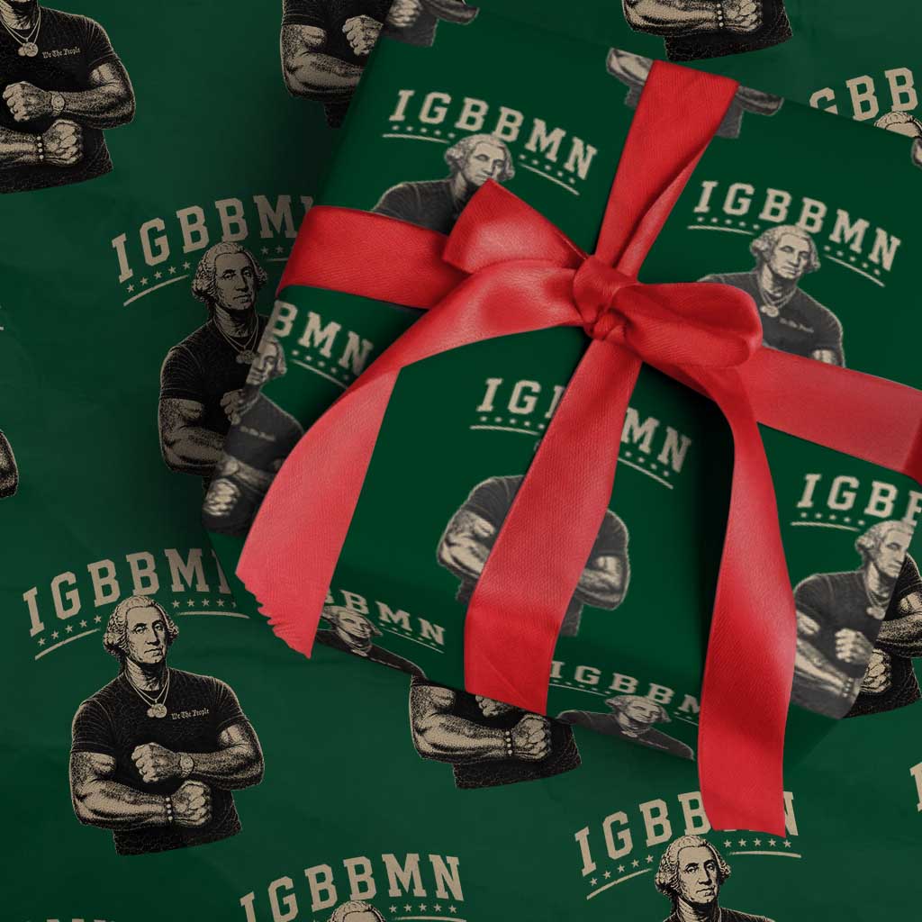 IGBBMN Buff George Washington Parody Wrapping Paper Roll It’s Gonna Be Bad Funny Ironic Patriotic Founding Father