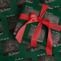 I'll Be in the Backyard Wrapping Paper Roll Funny Whiskey Cigar Raccoon Dad Meme
